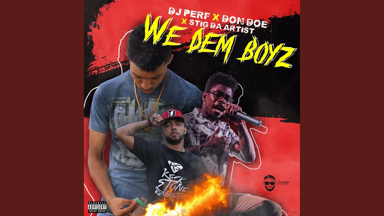 We Dem Boys (feat. Stig Da Artist & Dj Perf)