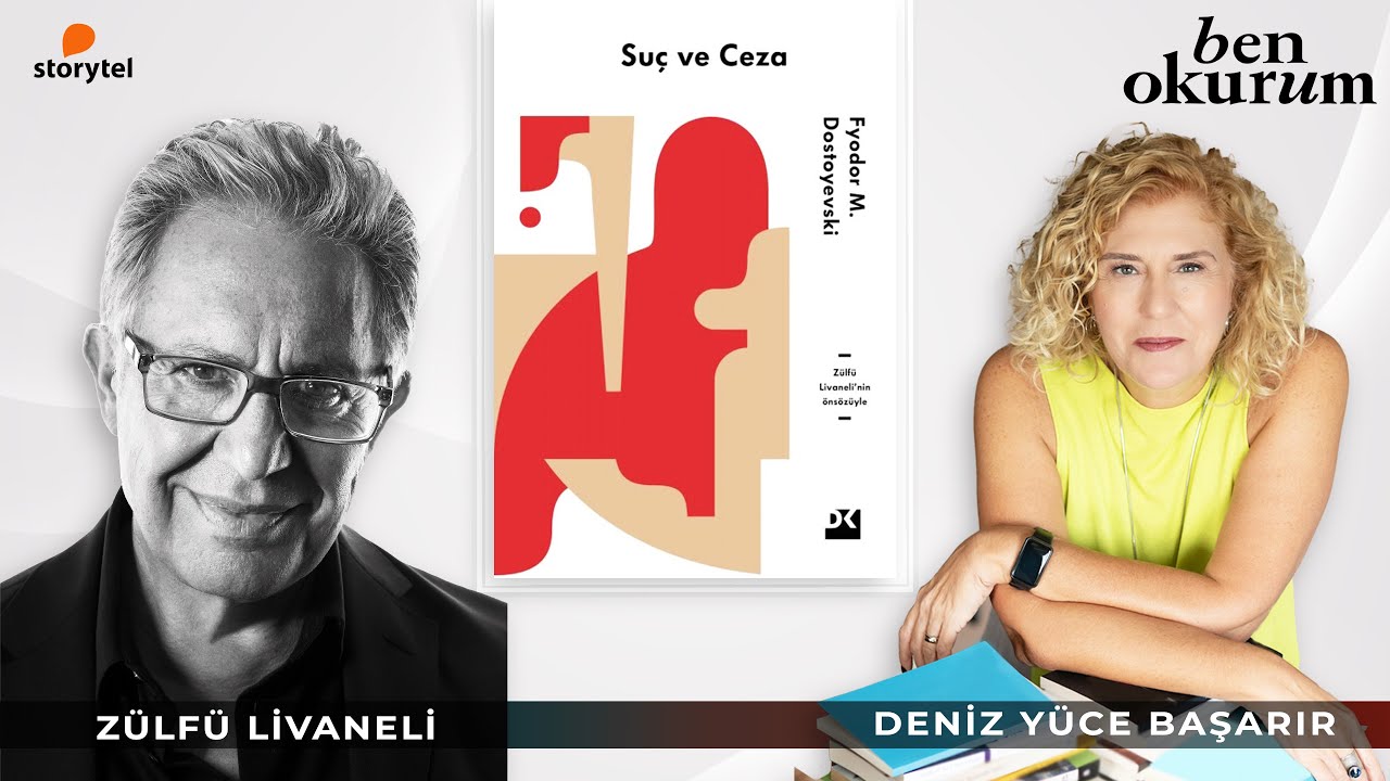 Suç ve Ceza - Fyodor Dostoyevski // konuk Zülfü Livaneli // Ben Okurum