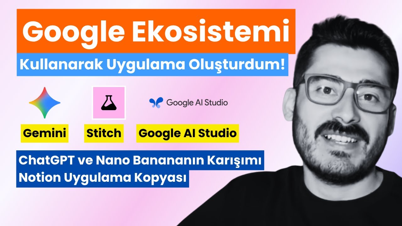 Google Ekosistemiyle Kendi Yapay Zeka Uygulamamı Yaptım! | Gemini, Stitch, AI Studio & Nano Banana 🔥
