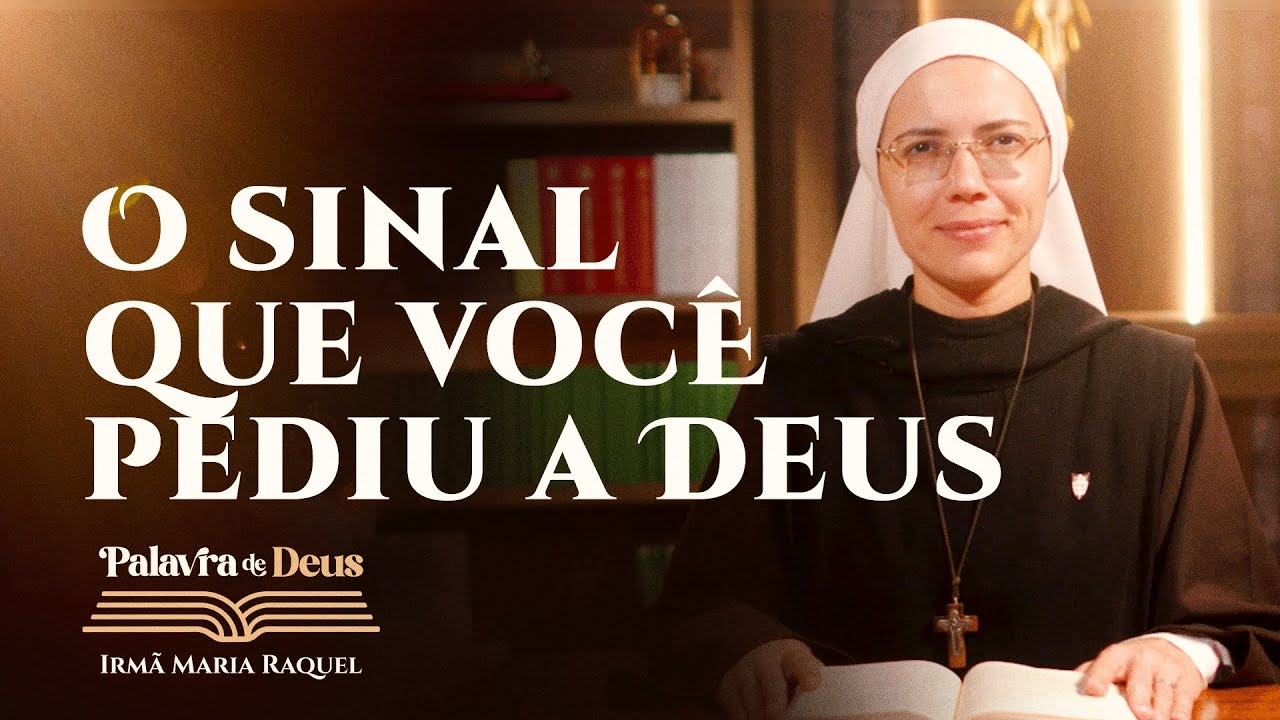 O sinal que você pediu a Deus (Lc 11,29-32) Palavra de Deus | Irmã Maria Raquel 13/10