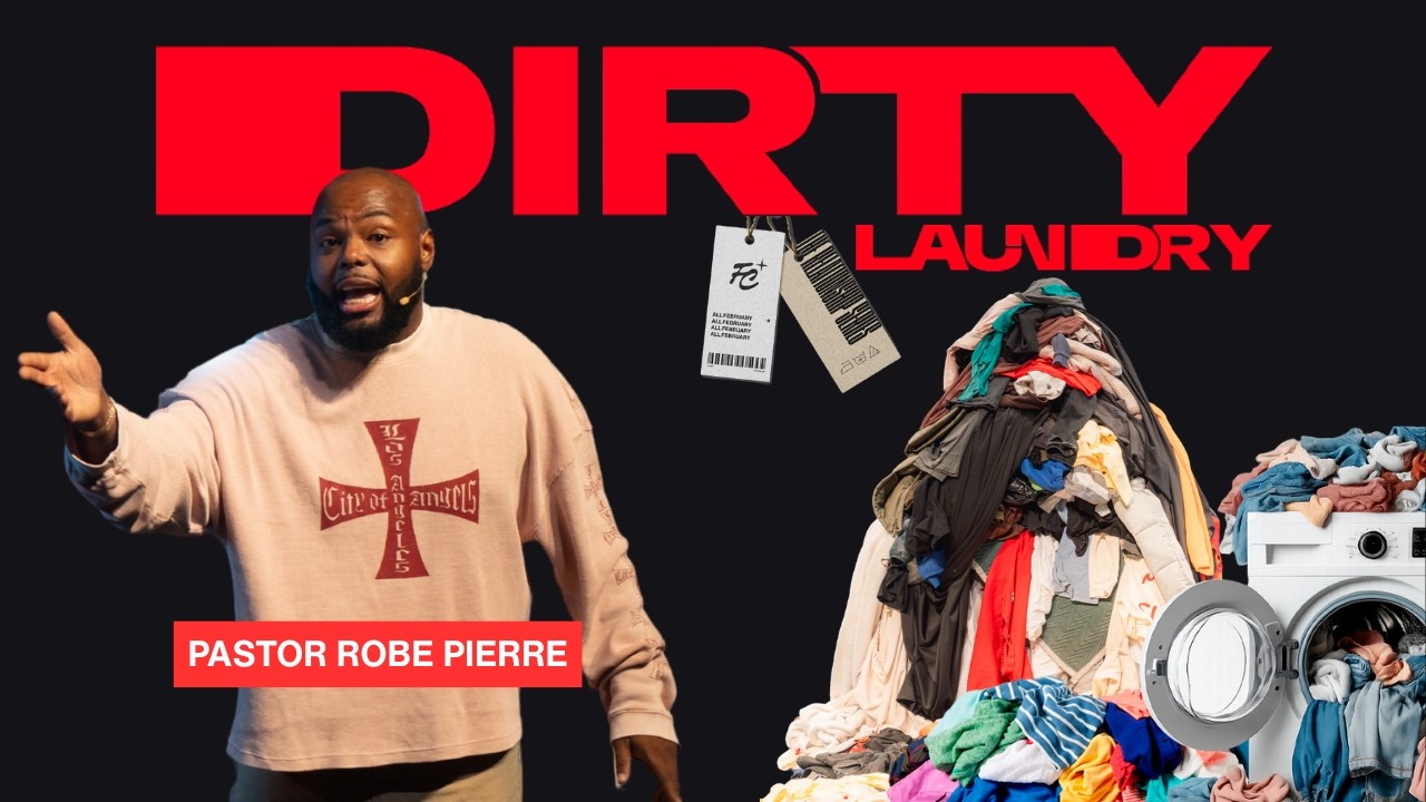 Dirty Laundry Pt 2 | Pastor Robe Pierre | Freedom City Church387