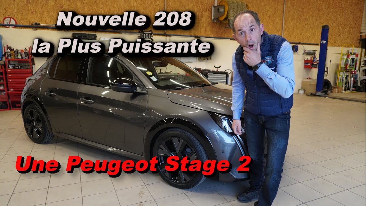 Nouvelle 208 La plus puissante😱, Une Peugeot avec un Stage 2 de folie🤪