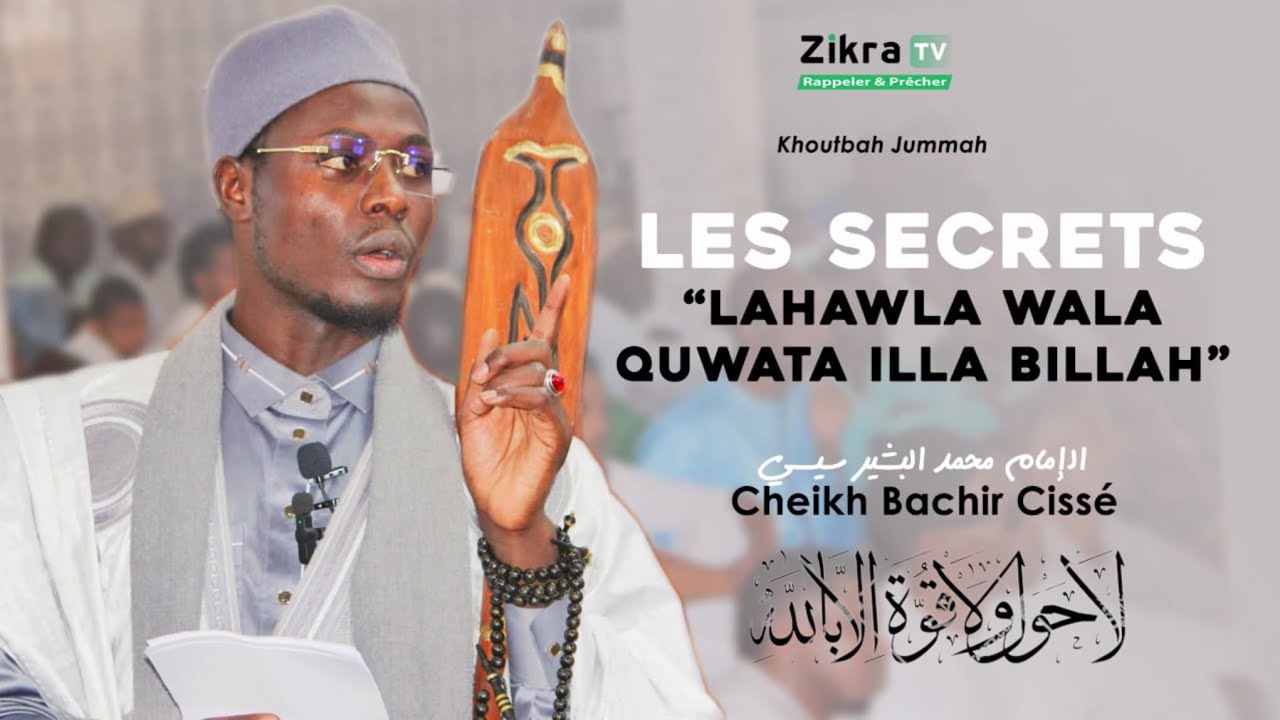 Les Secrets “Lahawla wala quwata illa billah