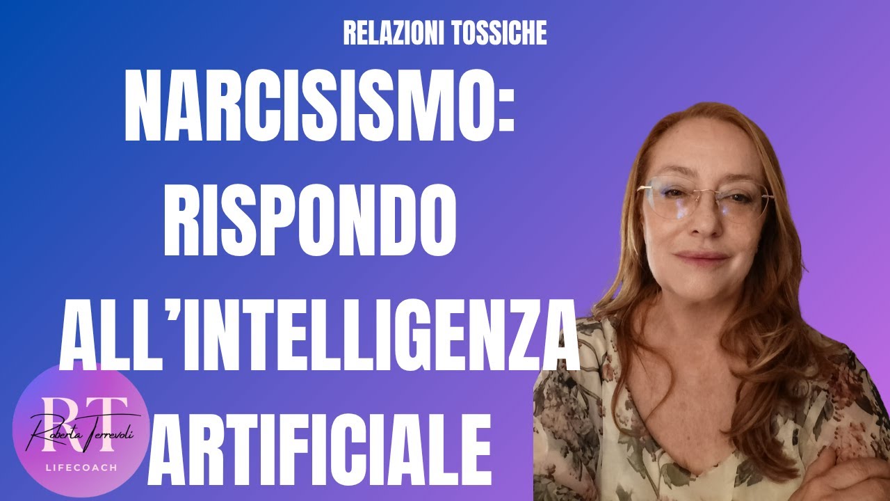 NARCISISMO: RISPONDO ALL'INTELLIGENZA ARTIFICIALE