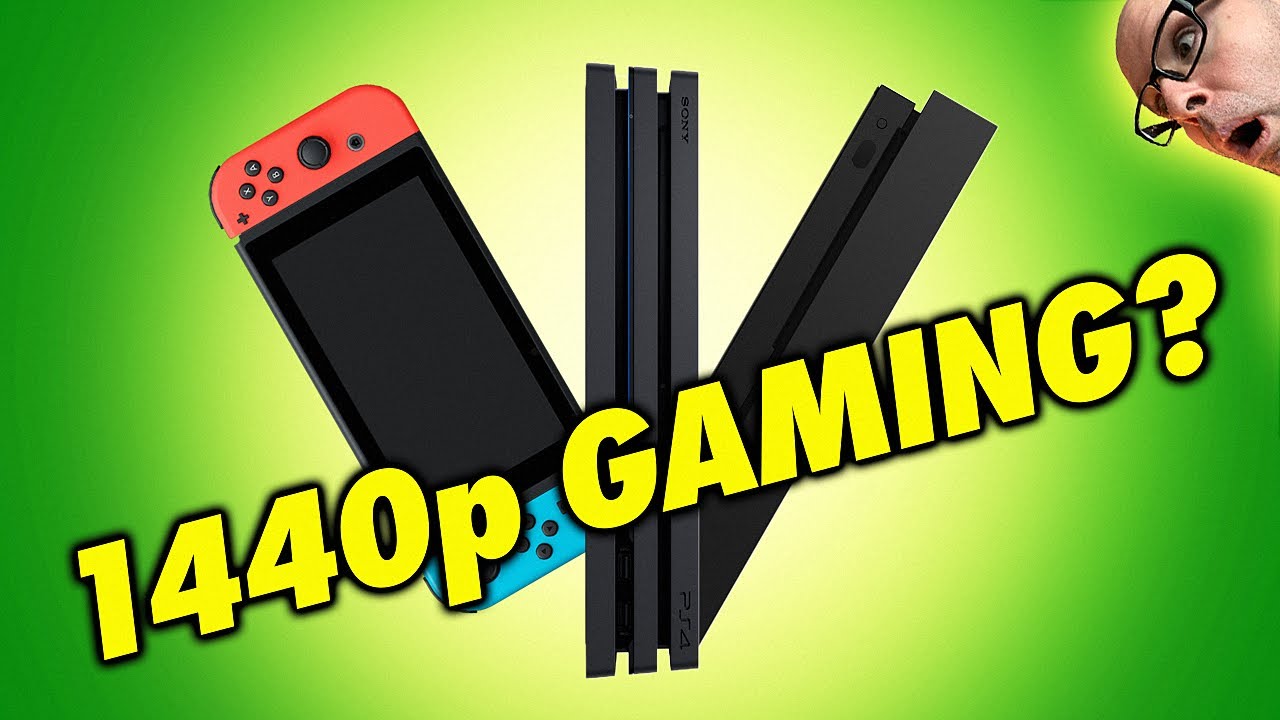 1440p CONSOLE Gaming? (XBOX One X, PS4 & Switch Tested)