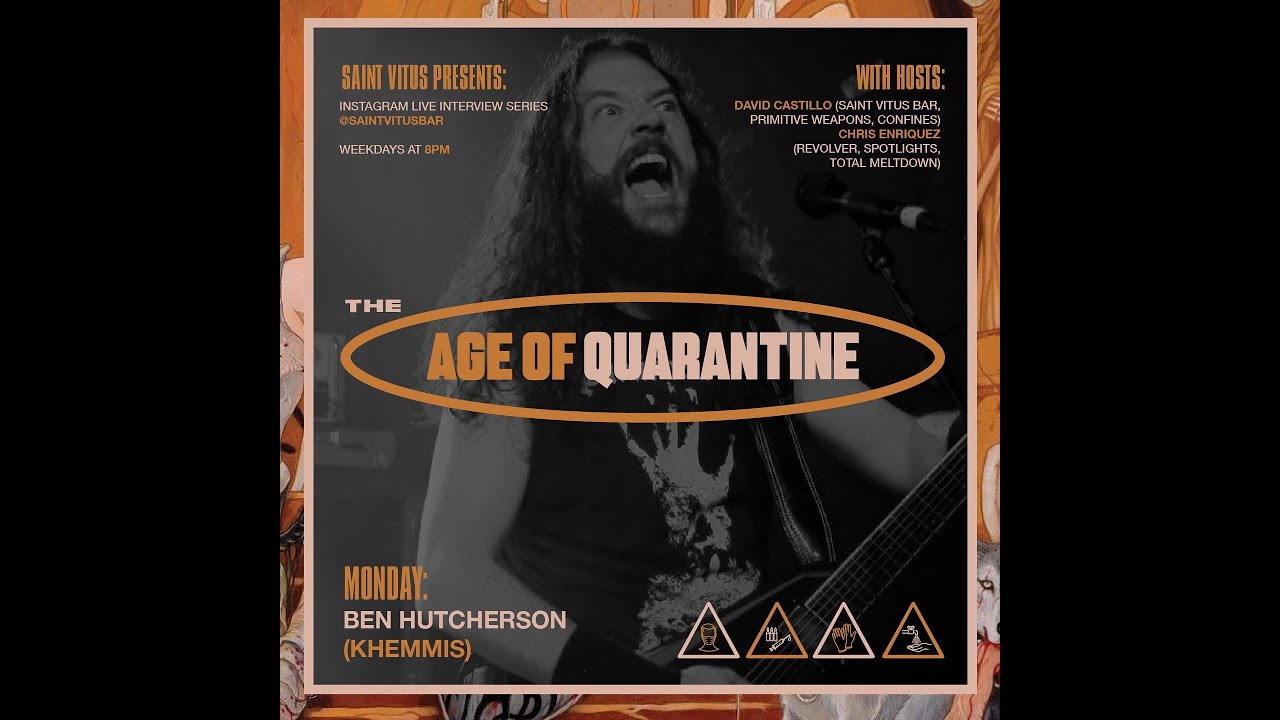 Saint Vitus Presents: Age of Quarantine #103 w/ Ben Hutcherson of Khemmis (07/27/2020)