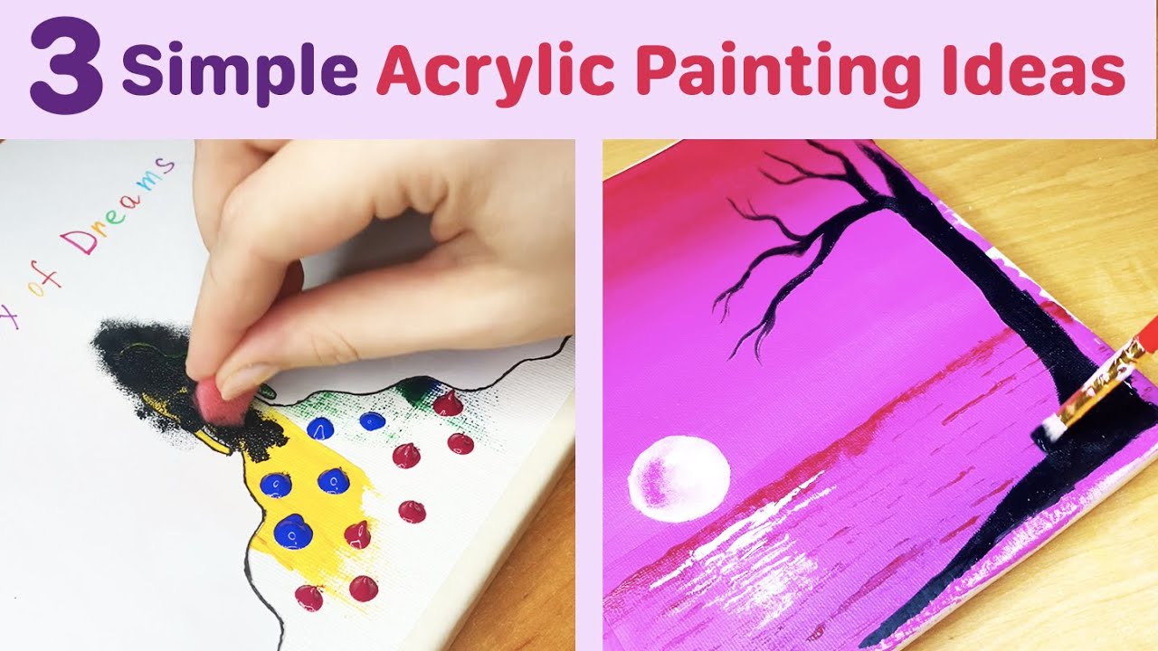 3 Simple Acrylic Painting Ideas For Beginners / Easy  Canvas Paintings