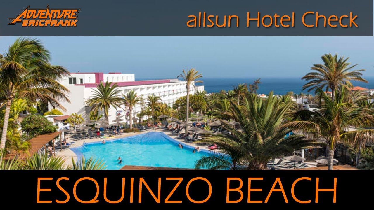 ALLSUN Esquinzo Beach / AEF-Hotel-Ranking