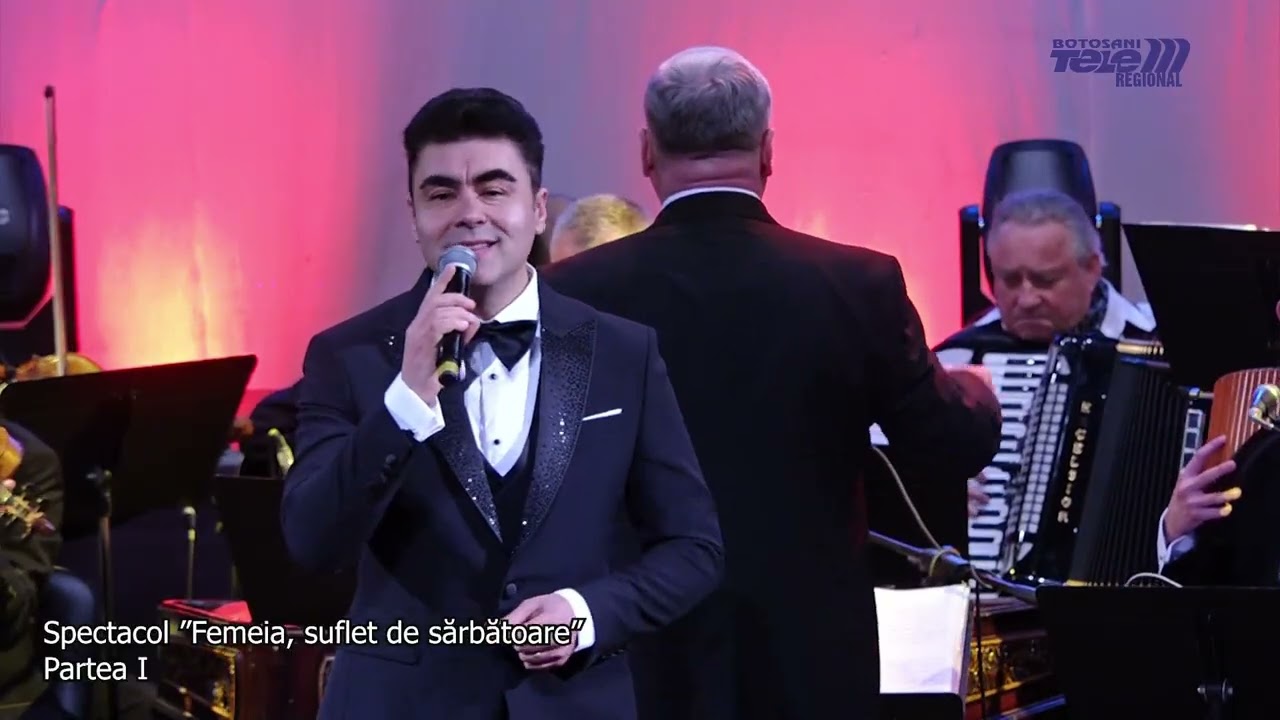 Spectacol   „Femeia, suflet de sărbătoare” PARTEA I