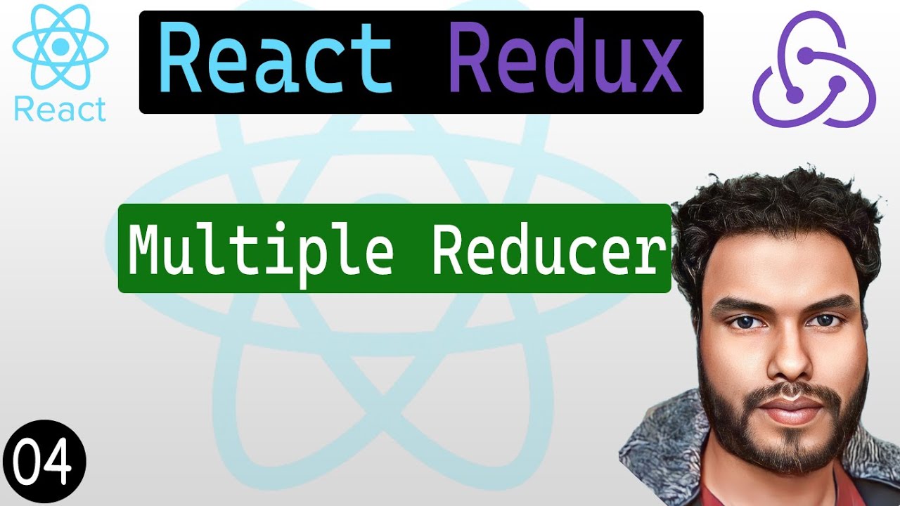 04 - Multiple Reducer in React Redux - combineReducer | React Redux Tutorial