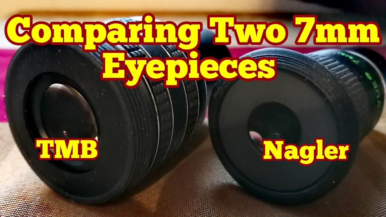 Two 7mm Eyepieces: Televue Nagler Type 1 & TMB Planetary II/ Skywatcher ED80 Pro Series Telescope