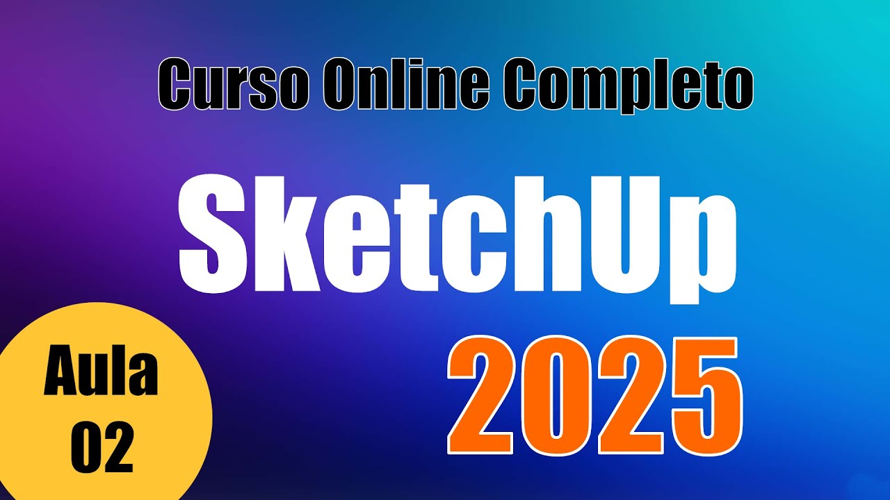 Curso de SketchUp 2025 Aula 02/40 - Interface e Manuseio do Software - Autocriativo