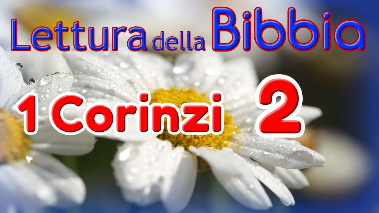 [bibbia audio in italiano]: 1 CORINZI CAP.2