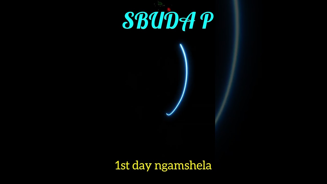 SBUDA P - 1ST DAY NGAMSHELA