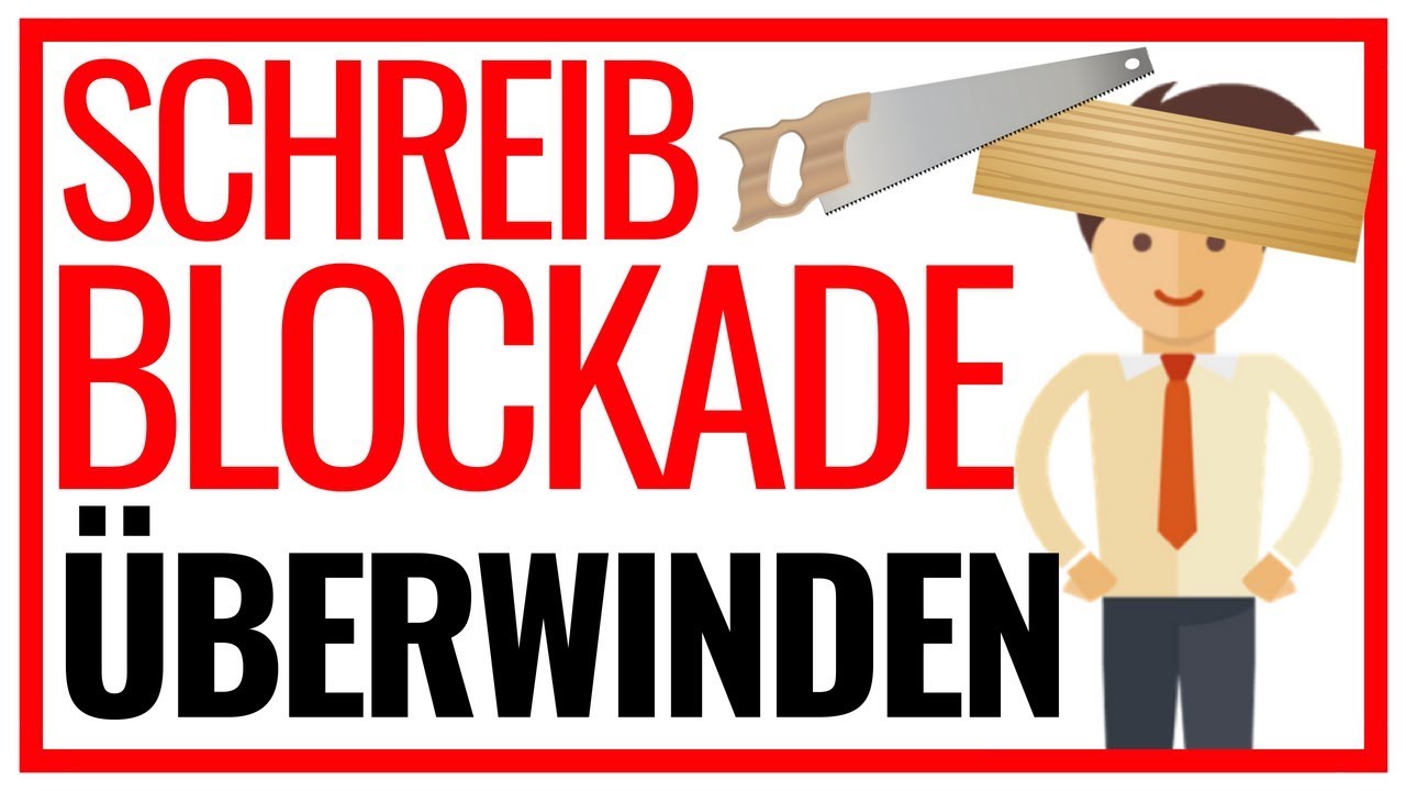Schreibblockade &uuml;berwinden | 5 Tipps, wie du den Knoten zum Platzen bringst! 💥