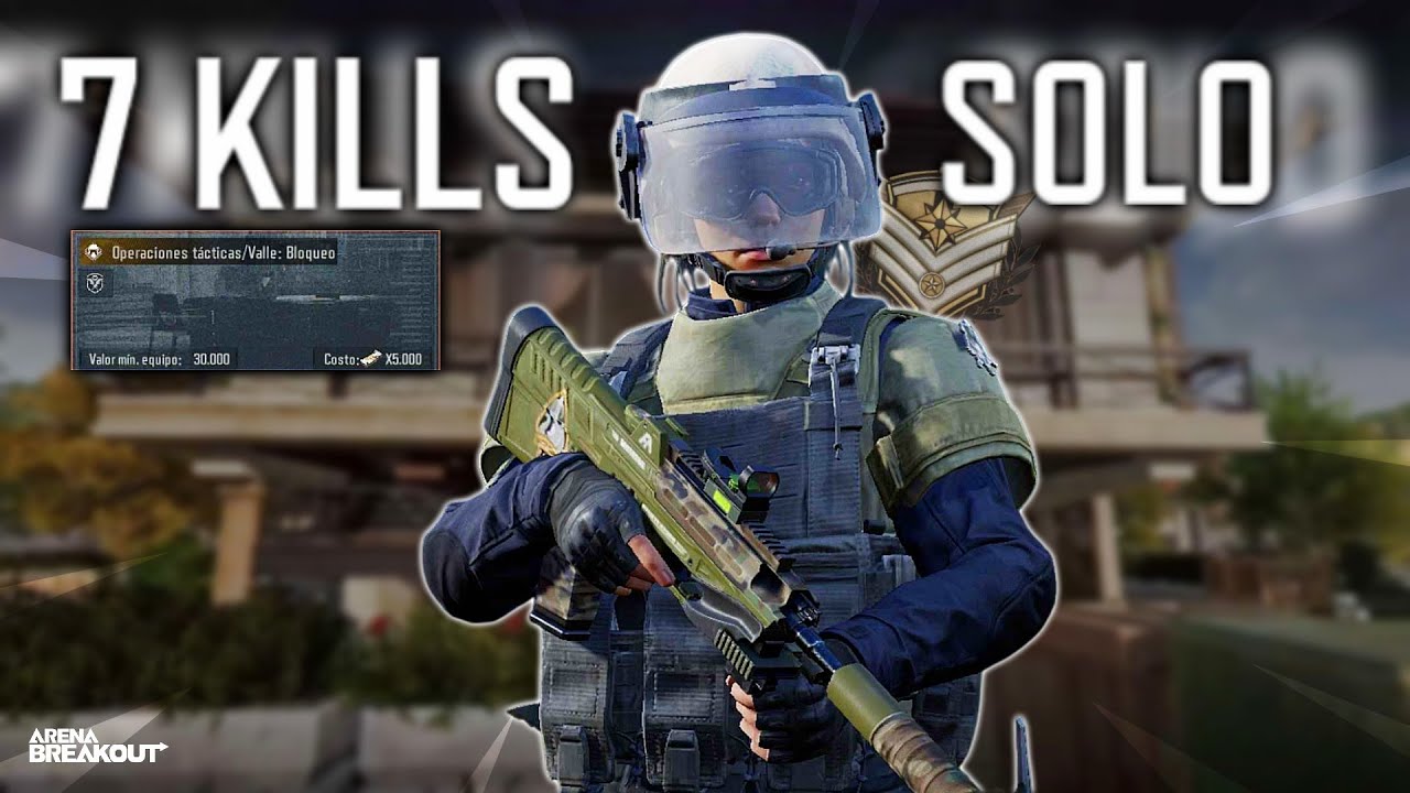7 KILLS SOLO en VALLE BLOQUEO!!! | Arena Breakout Español