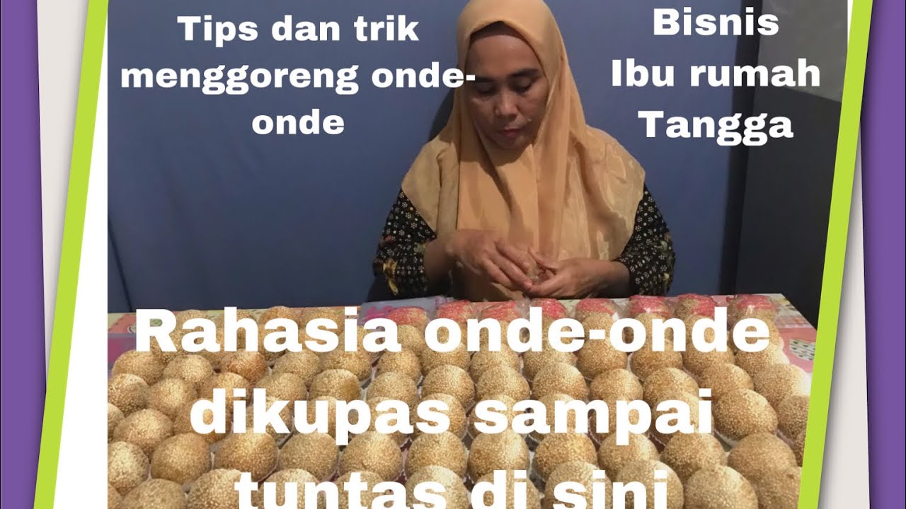 Bisnis dari dapur|| Terima orderan 200 pcs Onde-onde|| Rahasia tips dikupas di sini #Ondeondeenak
