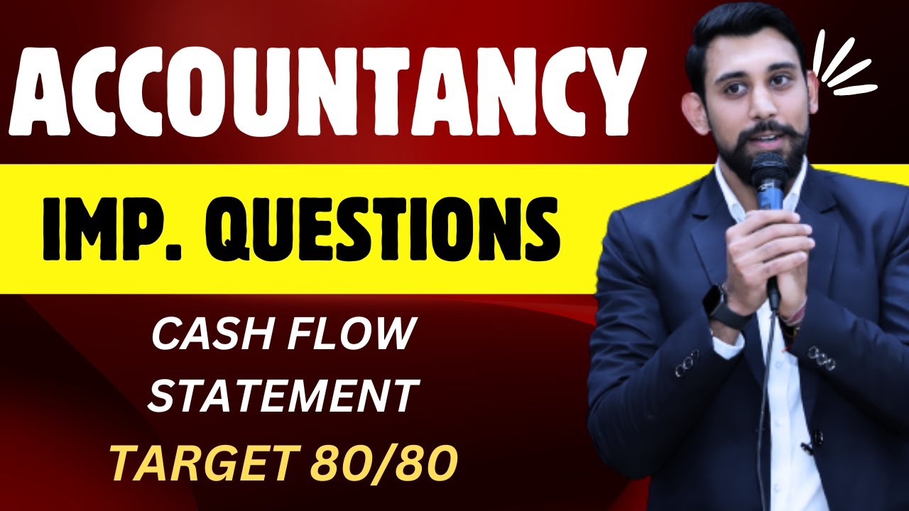Important Questions - Cash flow Statement | Target 80/80 Accountancy | Must Watch