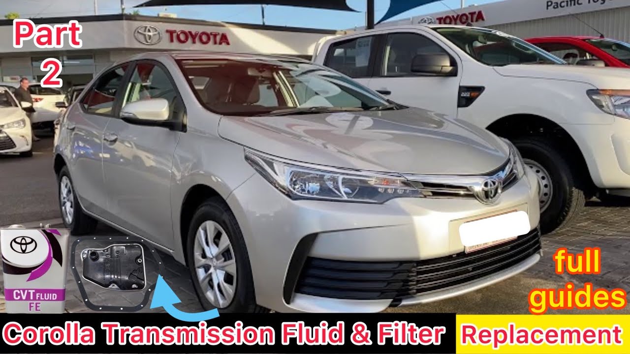Toyota Corolla CVT Transmission Fluid & Filter Change | Step by Step (Part 2)