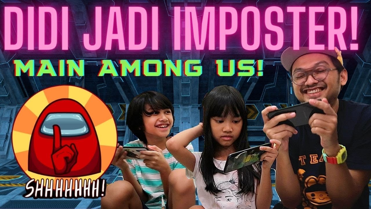 Main Among Us! Didi jadi Imposter!