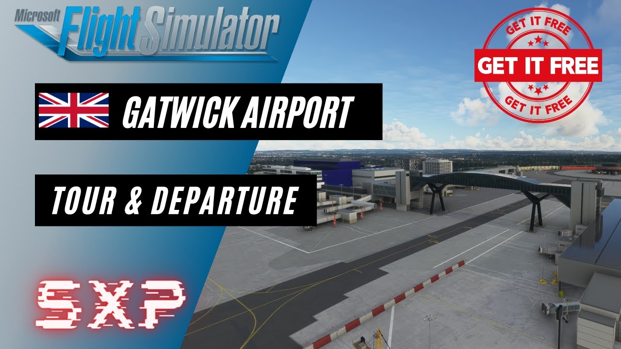 FREEWARE MSFS LONDON GATWICK AIRPORT | WIP | EGKK | TOUR & DEPARTURE | PASSENGER TAKEOFF VIEW | A320