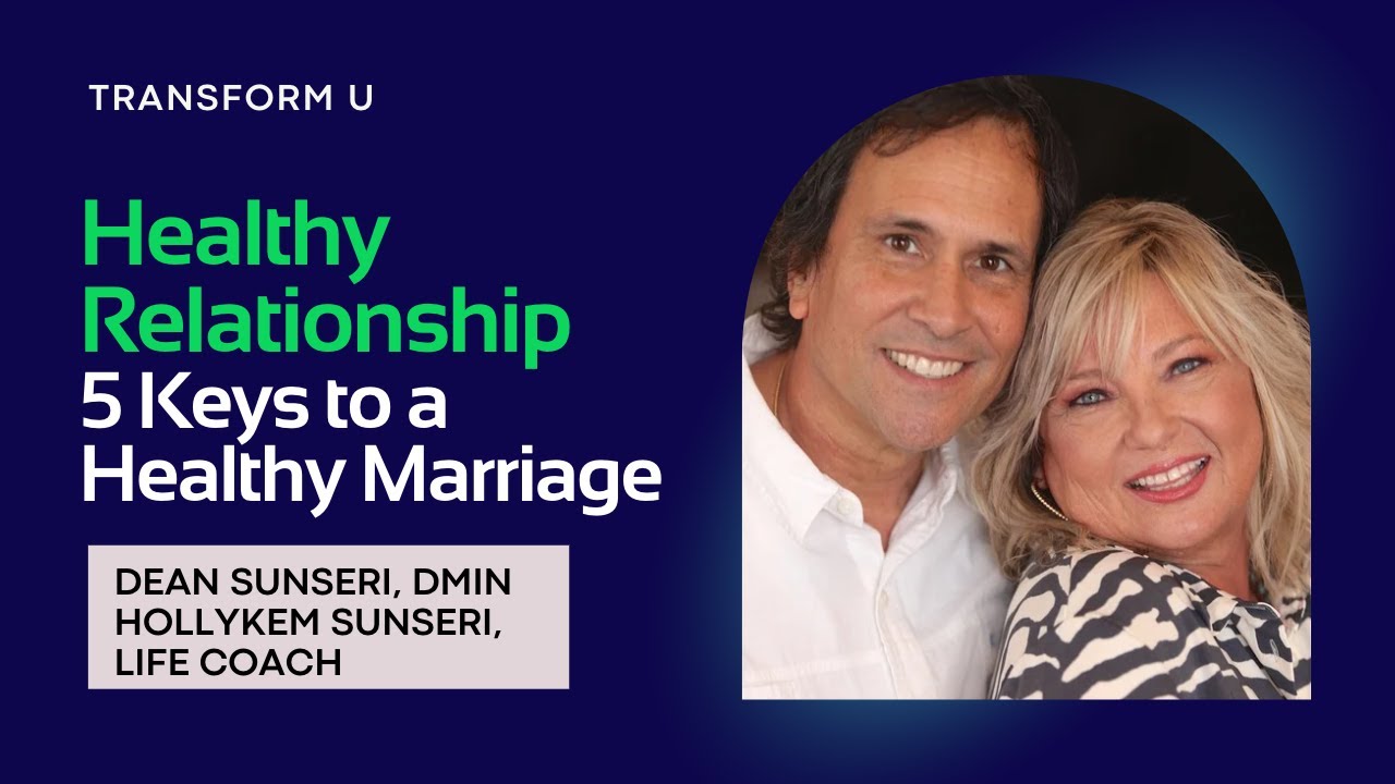 Healthy Relationship (5 Keys to a Healthy Marriage)