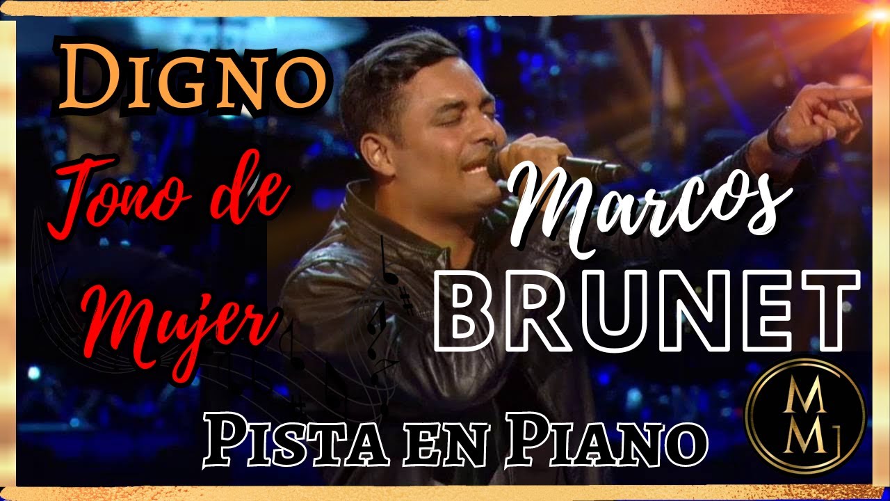 Digno Marcos Brunet Pista tono de mujer en Piano Tono Do#-Re
