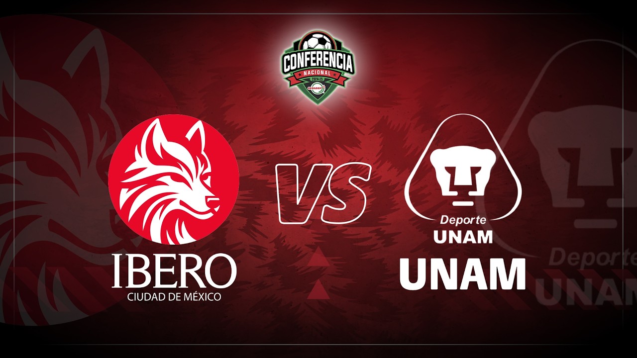 Ibero vs Unam (CONFERENCIA)
