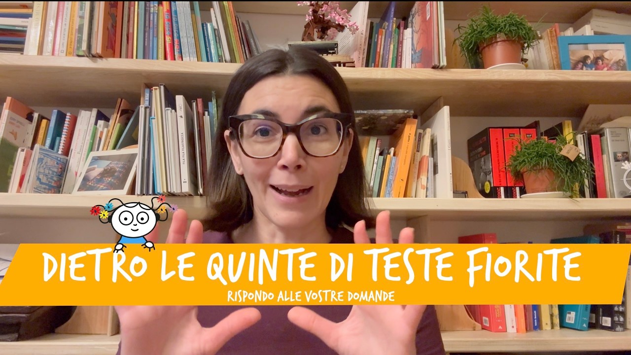 Dietro le quinte di Teste fiorite. Rispondo alle vostre domande