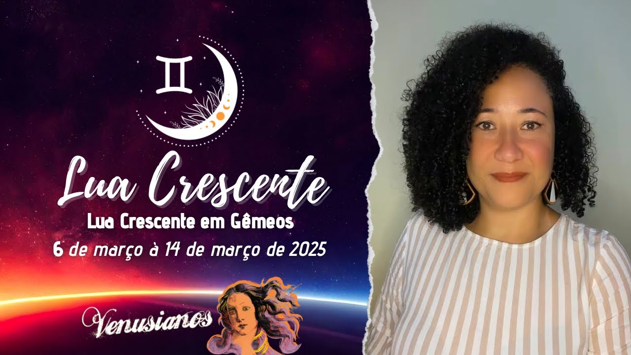 Lua Crescente em G&ecirc;meos 🌓♊