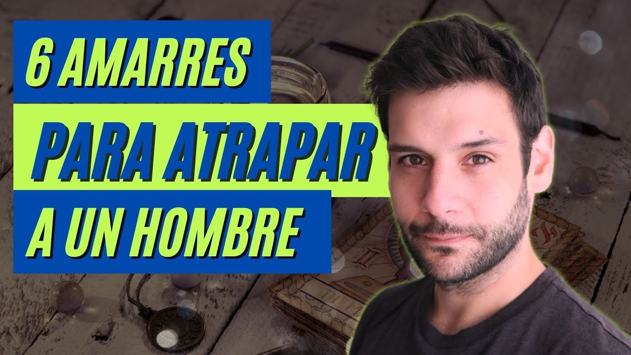 6 Amarres Que Puedes Hacerle A Un Hombre Solo Con Palabras | JORGE ESPINOSA
