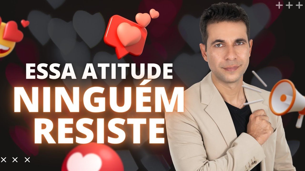 Descubra a ATITUDE que ninguém resiste [Maratona Atitude Alfa]