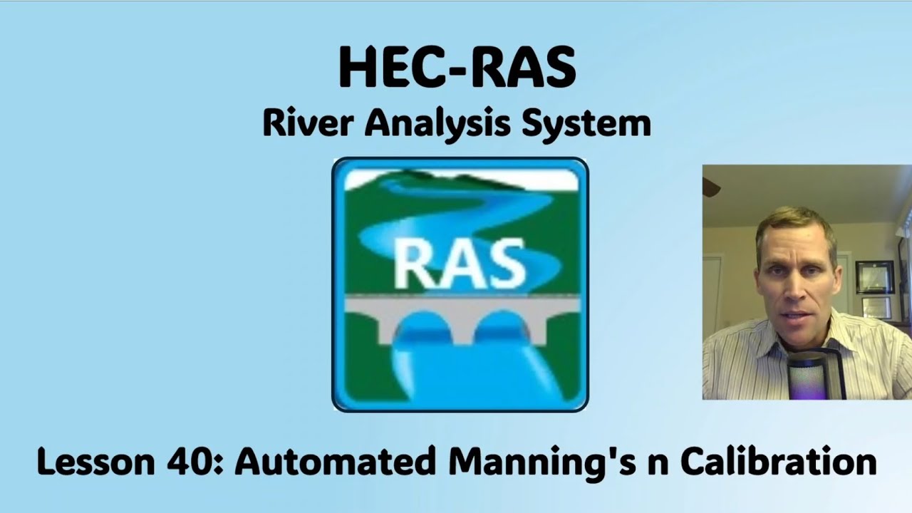 HEC RAS Lesson 40 - Automated Manning's n Calibration