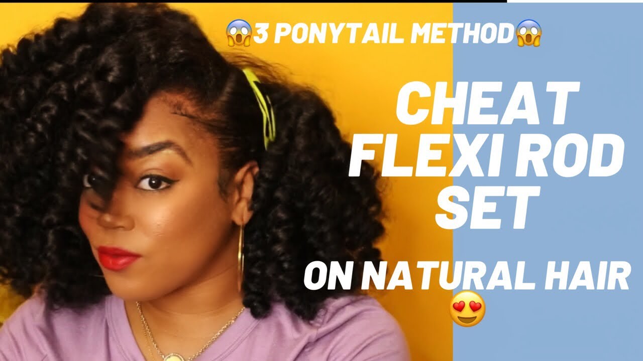 Cheat Flexi Rod Set (3 Ponytail Method) On Natural Hair