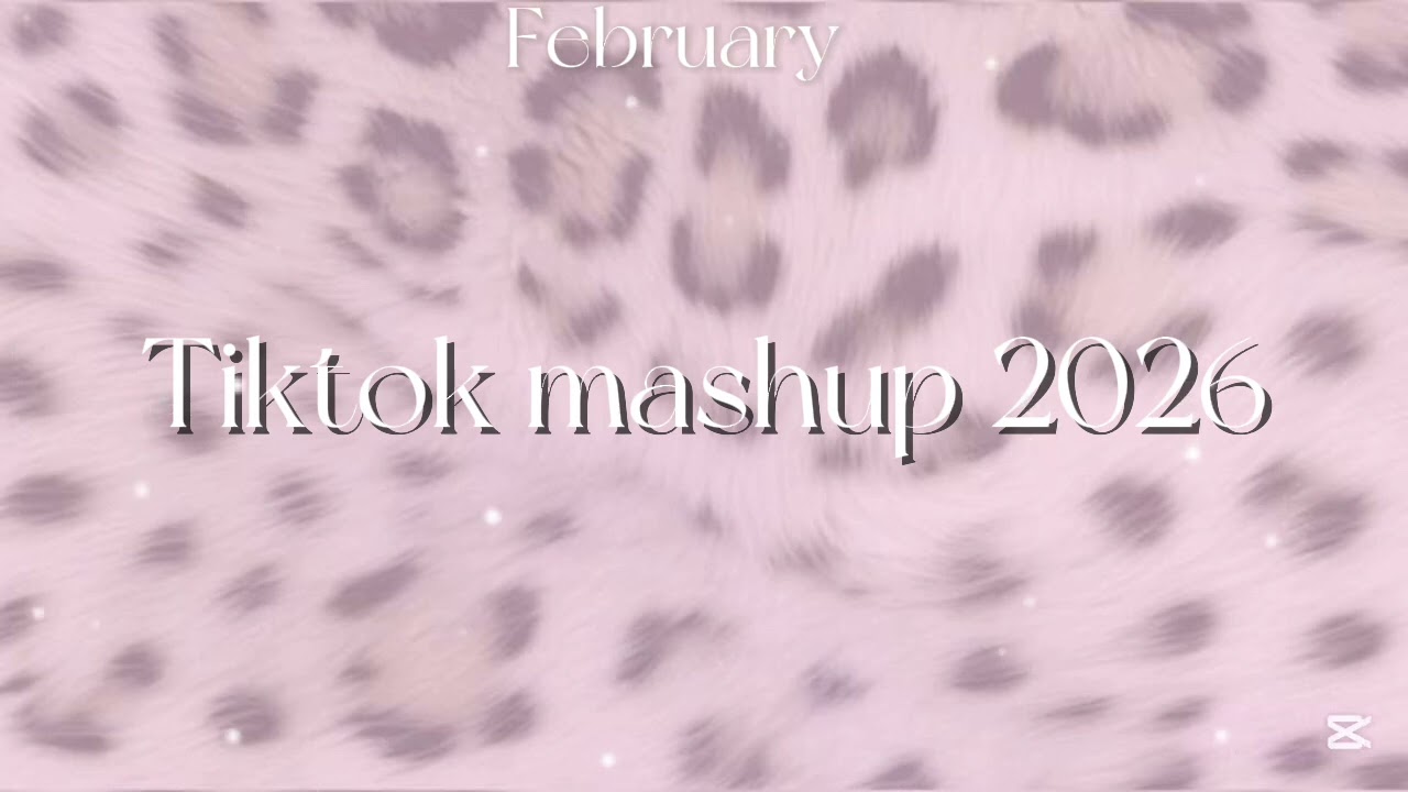 2026 tiktok mashup 🐆💕