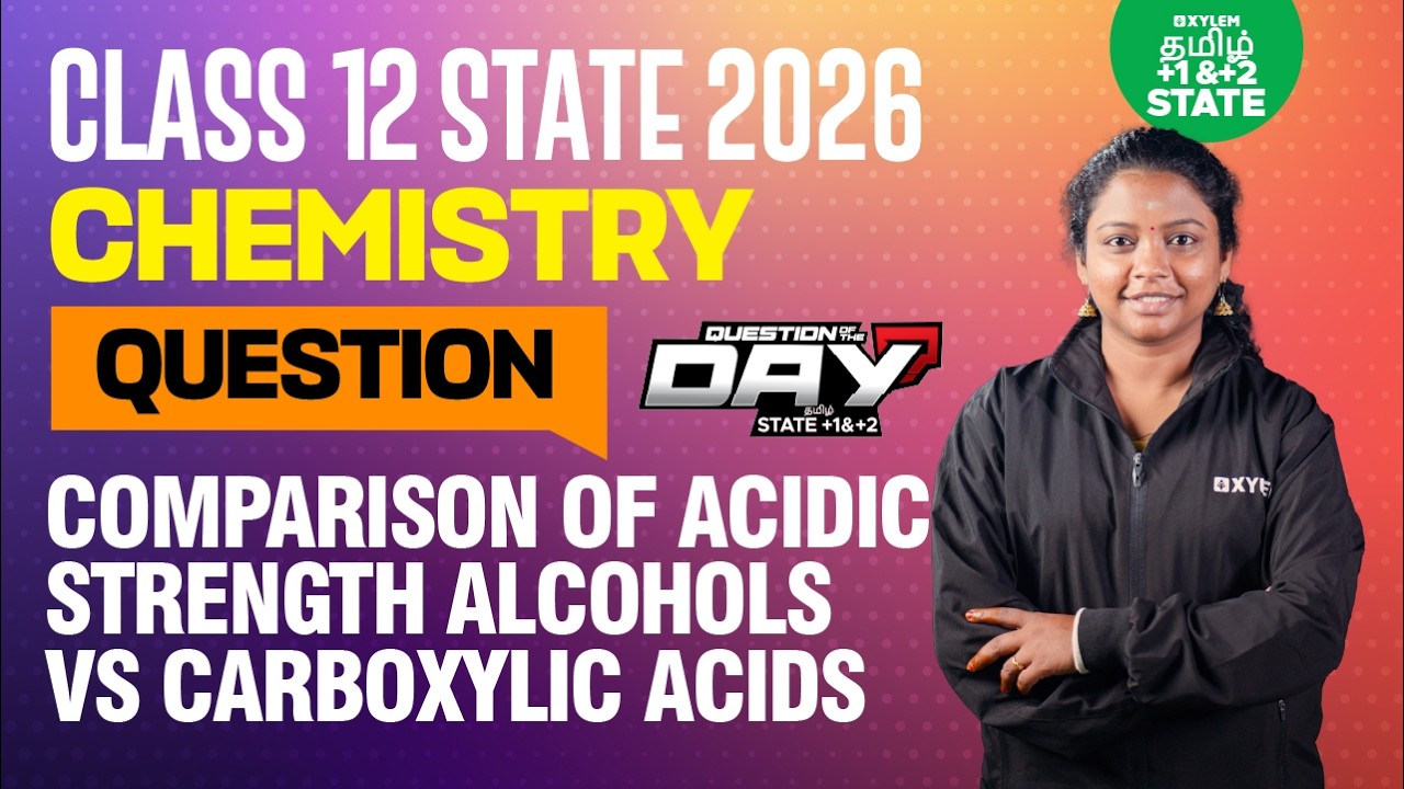 📑 Question Of The Day ❓ Alcohols vs Carboxylic Acids | Acidic Strength | Xylem State 11 & 12 Tamil