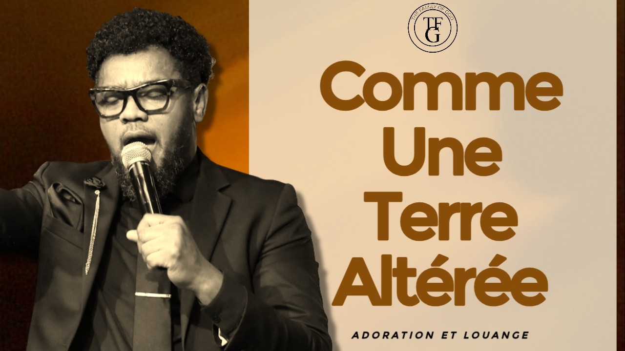 Comme Une Terre Altérée | Montay yo paka kanpe, lè w pale | Moment D'adoration