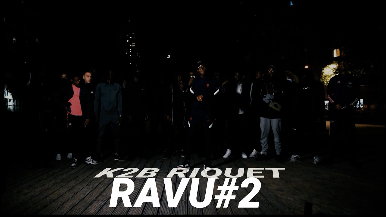 K2B Riquet - RAVU#2 IGTV (Clip Officiel )
