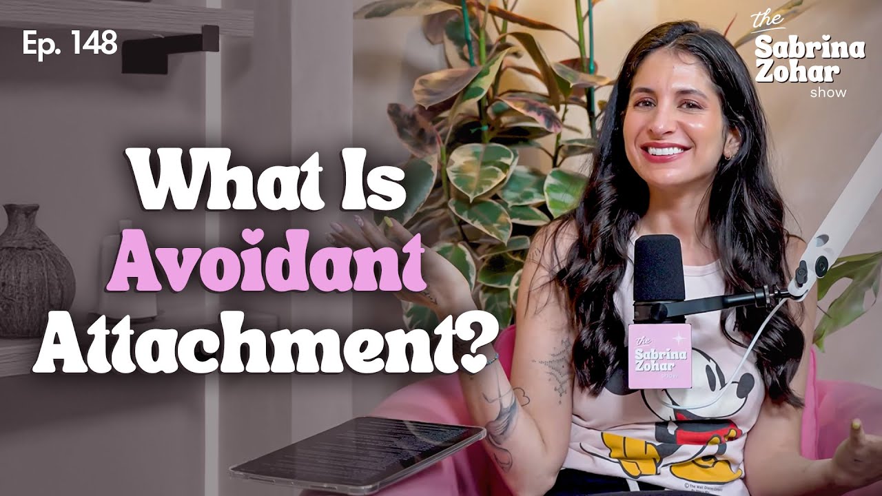 What Is Avoidant Attachment and How It Shows Up in Dating and Relationships? | Sabrina Zohar