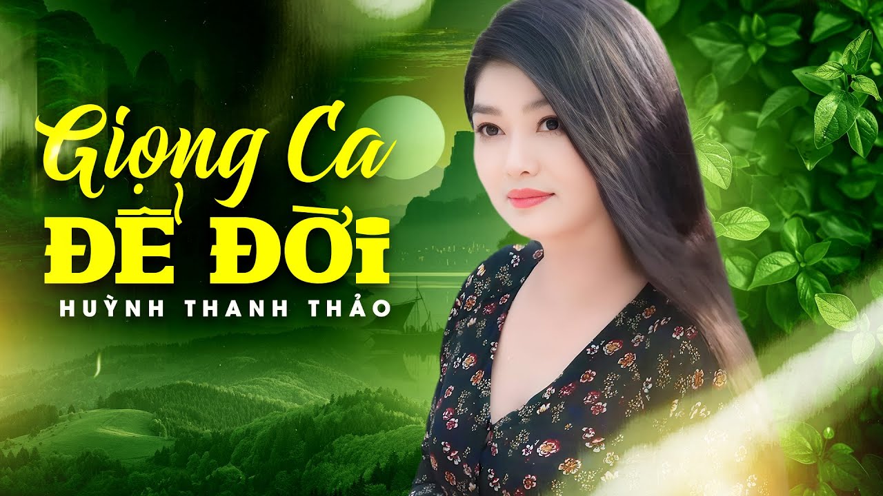 Giọng Ca Để Đời Huỳnh Thanh Thảo - Liên Khúc Bolero Trữ Tình Hay Mất Ăn Mất Ngủ