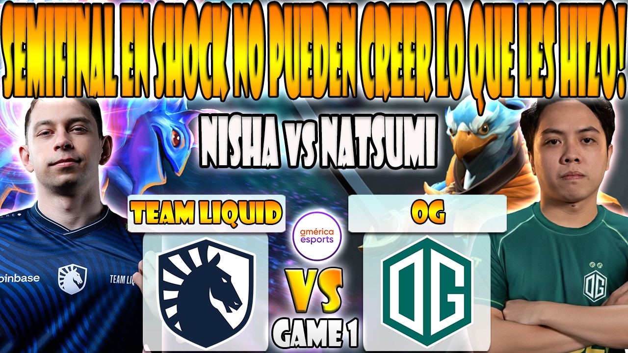 TEAM LIQUID vs OG BO5[GAME 1]SEMIFINAL-NISHA, MICKE, ACE VS NATSUMI, YOPAJ-BLAST SLAM VI 2026-DOTA 2