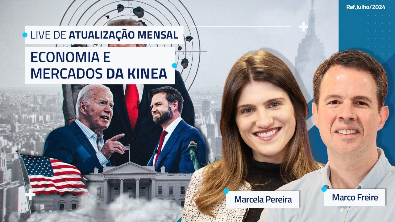 Kinea - Live Economia e Mercados ref. Julho/24