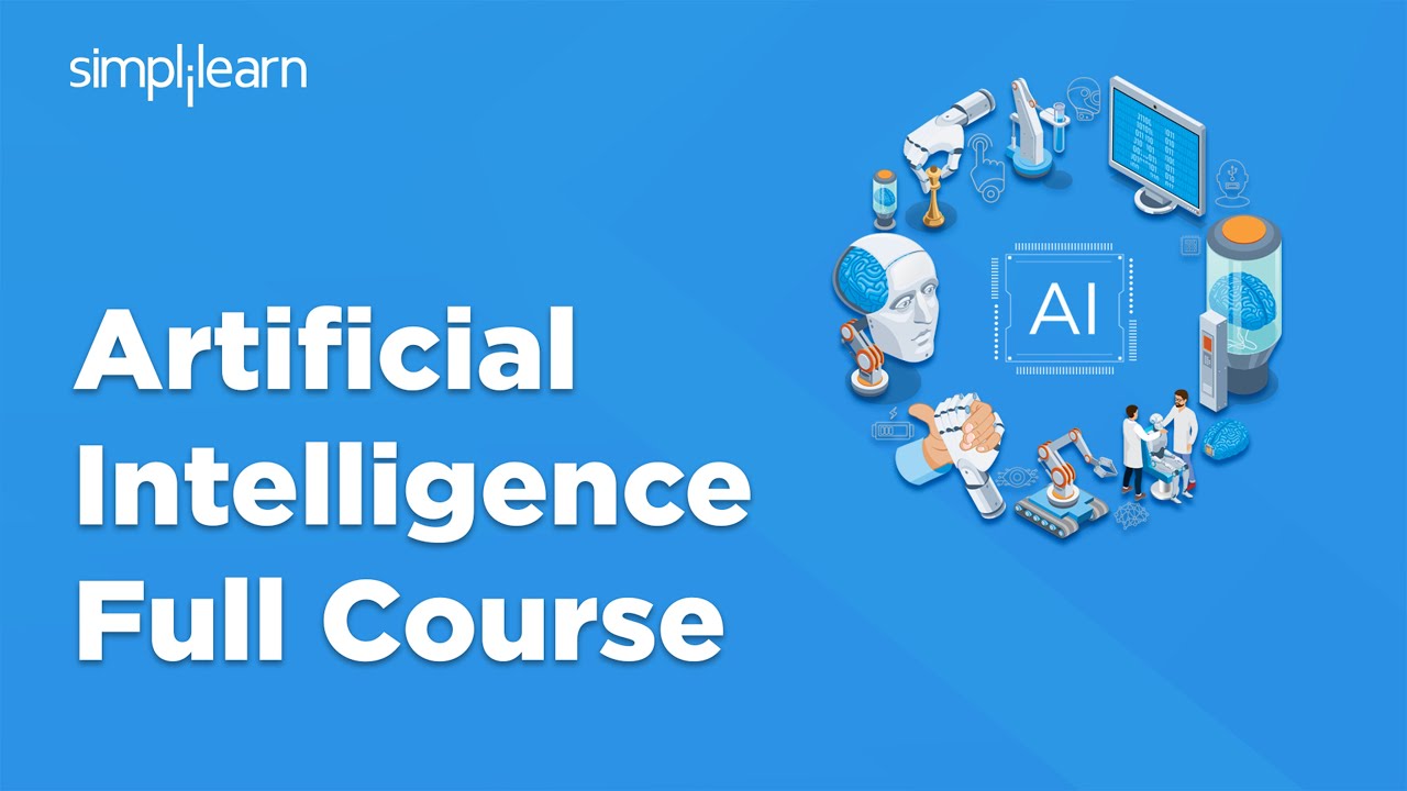 Artificial Intelligence Full Course 2026 | AI Tutorial For Beginners | Simplilearn