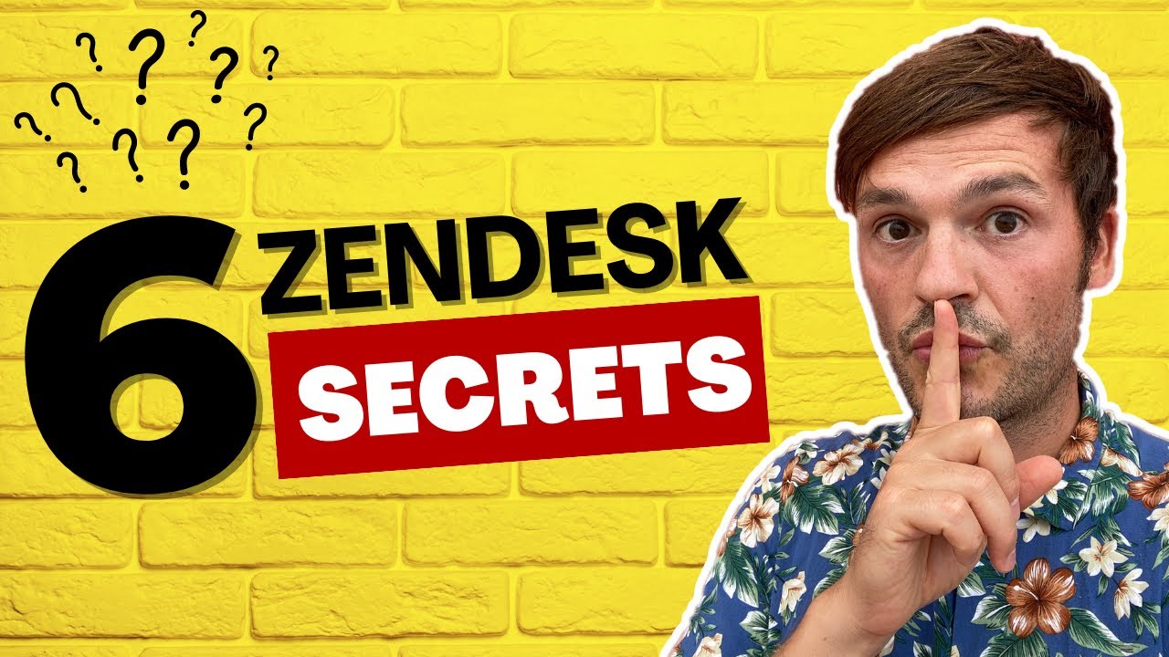 Top 6 Secrets in Zendesk