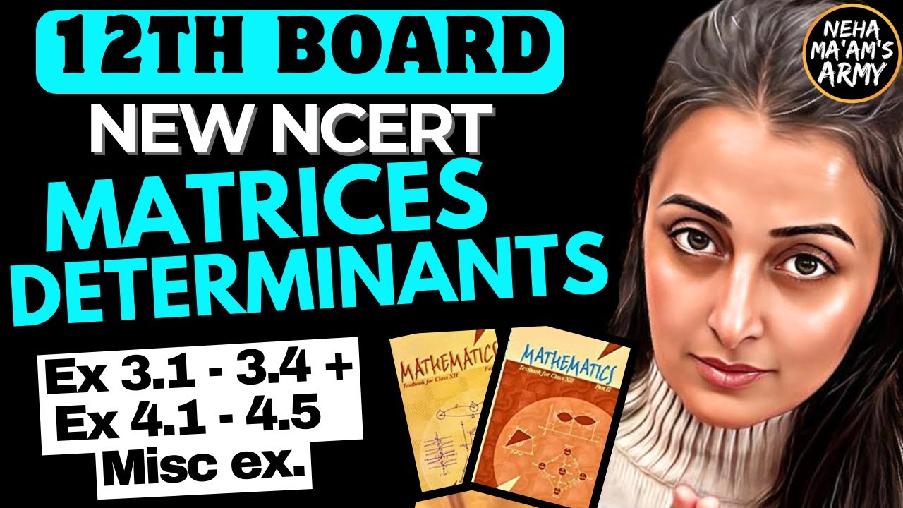 MATRICES & DETERMINANTS NCERT Solutions by NEHA AGRAWAL | Mathematically Inclined | 12th BOARDS MATH