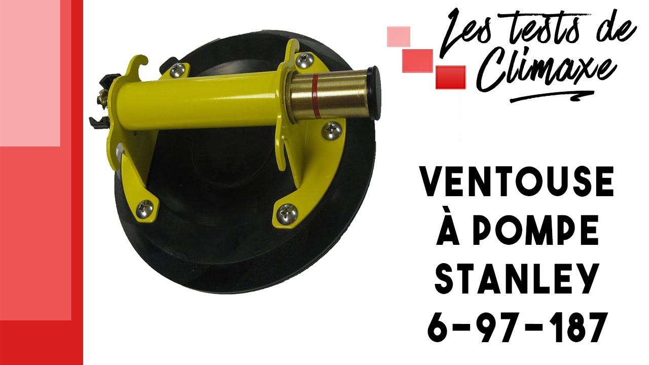 Test d'une ventouse Stanley 6-97-187 (charge max 120kg)