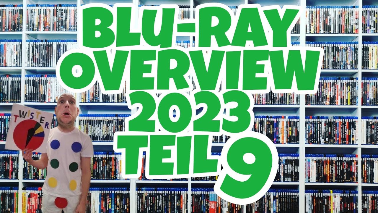 Blu-ray Overview 2023 II Teil 9 II Es geht weiter....