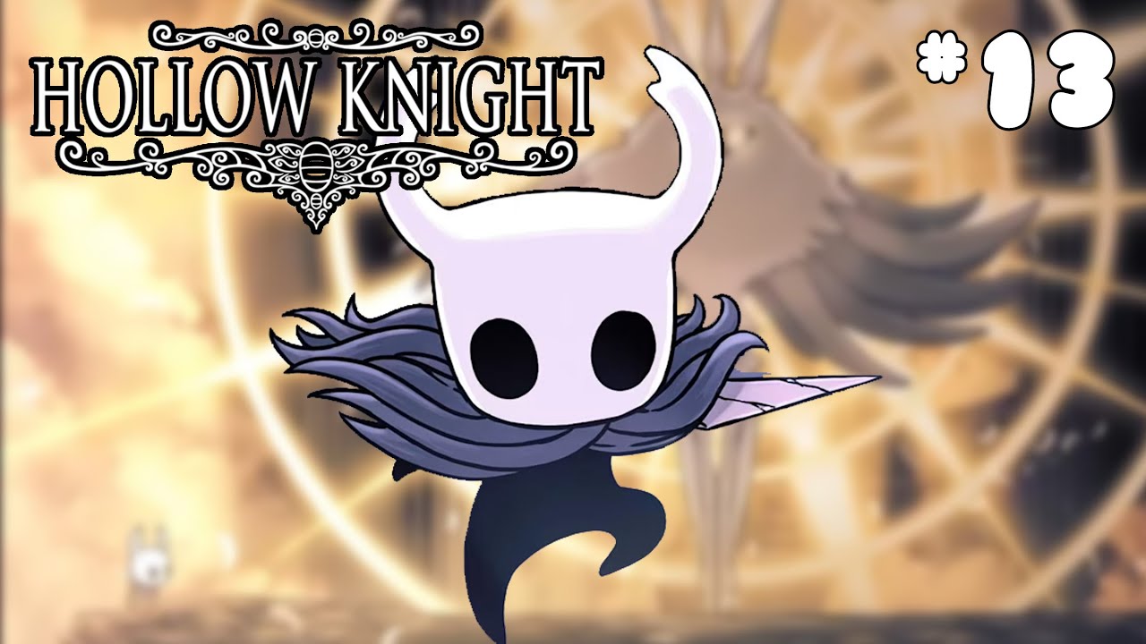 The END Hollow Knight Playthrough Part 13!