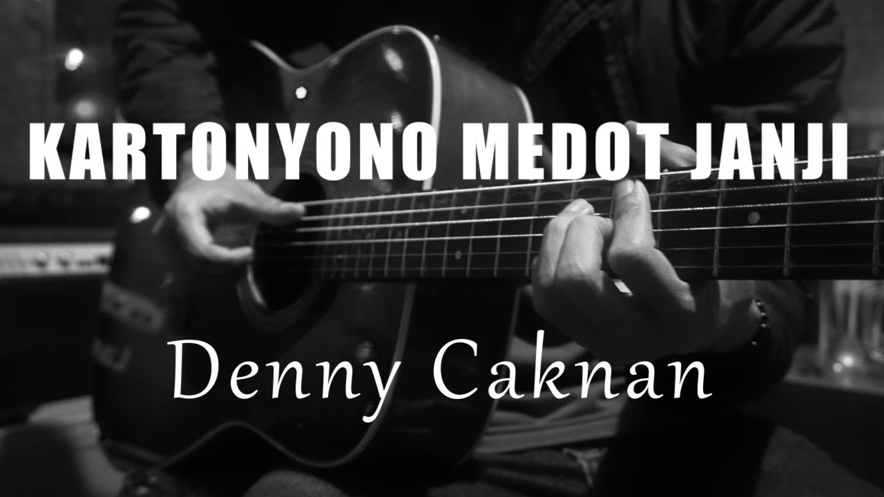 Kartonyono Medot Janji - Denny Caknan ( Acoustic Karaoke )