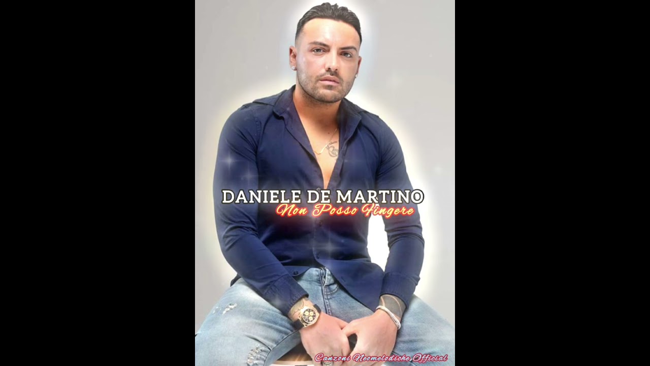 Daniele De Martino - Non Posso Fingere (2023)
